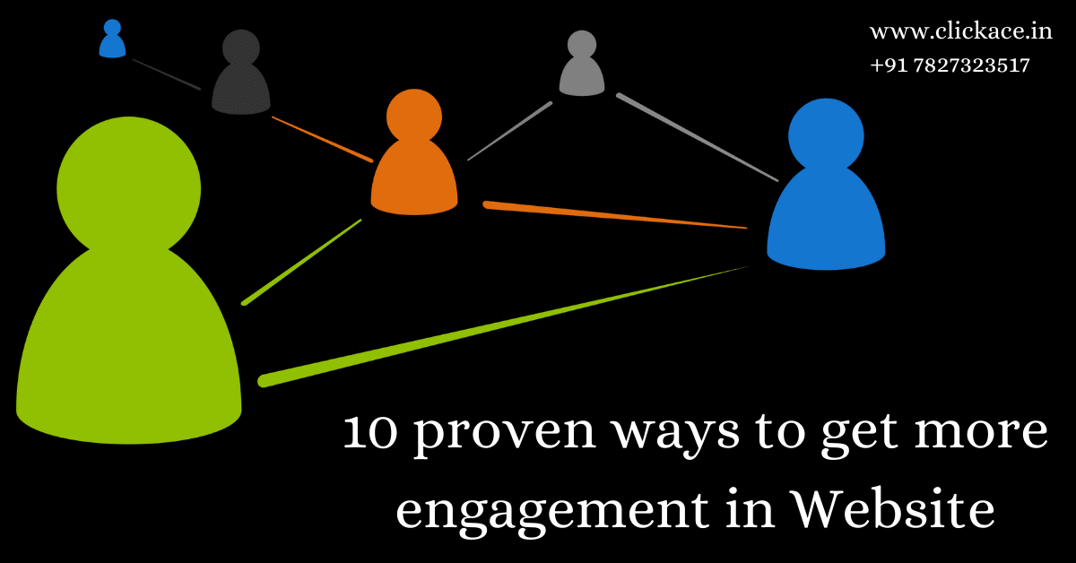 10 proven ways to get more engagement in Website