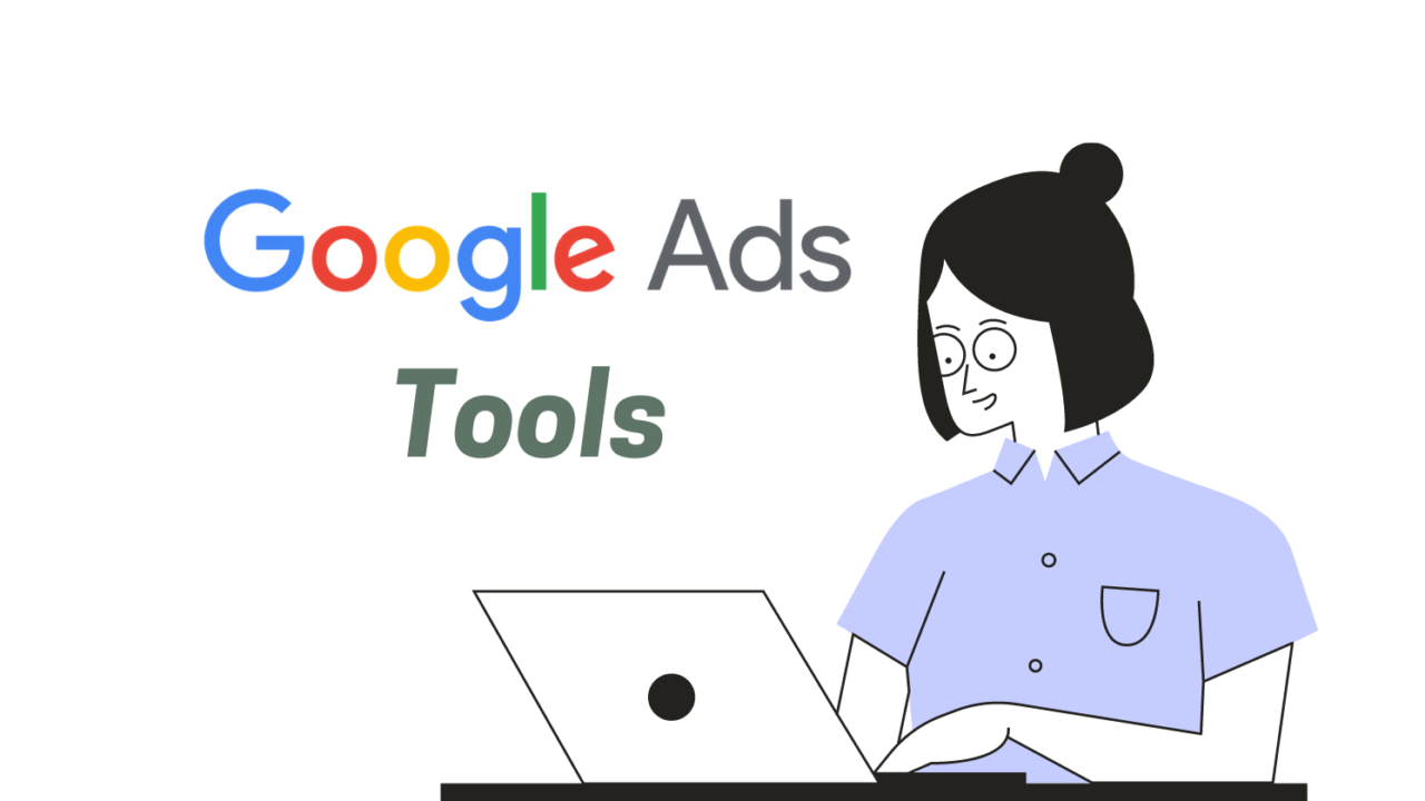 Google Ads tools